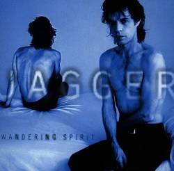 Mick Jagger : Wandering Spirit